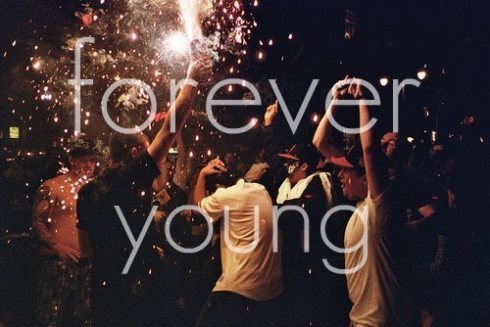 Forever Young Drink-forever-young-idgaf-love-reckless-favim-com-303831